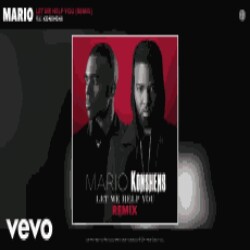 Let Me Help You Remix (Ft. Konshens) (Mario) Mp3 Song