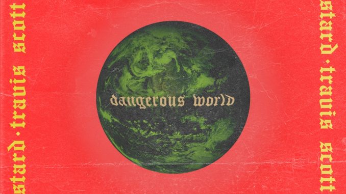 DJ Mustard Dangerous World Feat Travis Scott