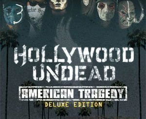 Hollywood Undead – American Tragedy (Deluxe Edition) (2011)