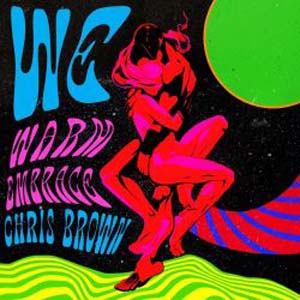Chris Brown – WE (Warm Embrace) Mp3 Song