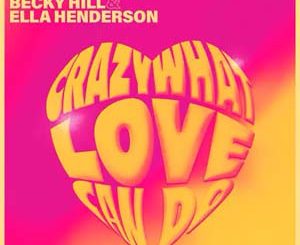 Crazy What Love Can Do (David Guetta) Mp3 Song