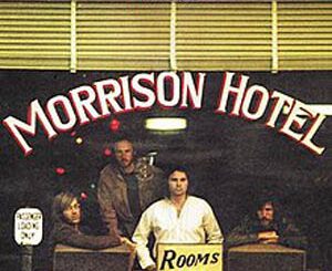 The Doors – Morrison Hotel (1970) Album Songs Download