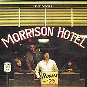 The Doors – Morrison Hotel (1970) Album Songs Download