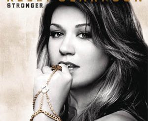 Kelly Clarkson – Stronger (Deluxe Version) (2011) Album Songs Download