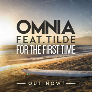Omnia Feat. Tilde For The First Time Song Download