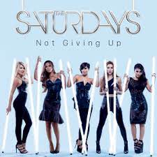 Not Giving Up (The Saturdays) Song Download