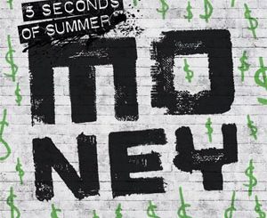 Money (5 Seconds of Summer) Song Download