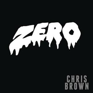 Chris Brown Zero Song Download 