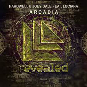 Arcadia (Hardwell, Joey Dale ft. Luciana) Song