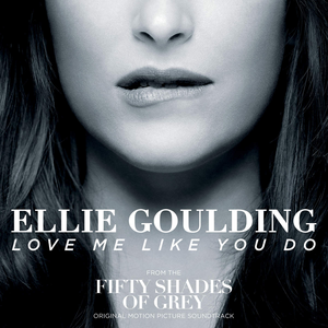 Love Me Like You Do (Ellie Goulding) Song