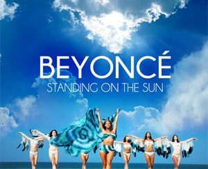Standing On The Sun (Beyoncé) Mp3 Song Download
