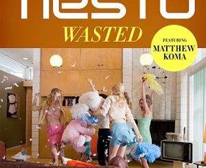Wasted (Tiësto Feat. Matthew) Mp3 Song