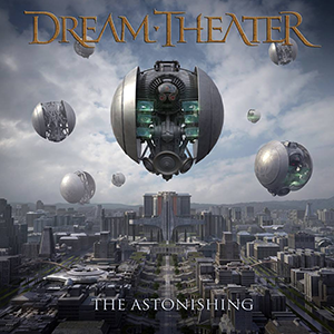 Dream Theater – The Astonishing (2016)