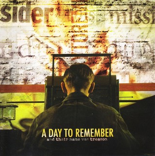 A Day To Remember – And Their Name Was Treason