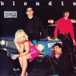 Blondie – Plastic Letters