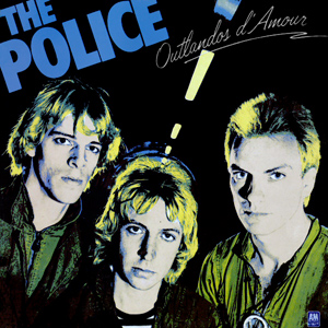The Police – Outlandos d’Amour