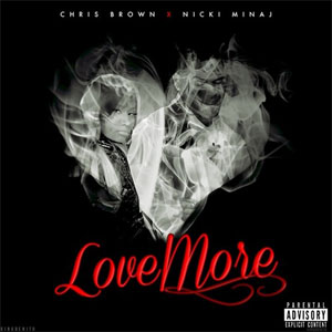 Love More (Chris Brown Feat. Nicki Minaj) Song
