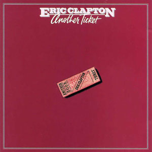 Eric Clapton – Another Ticket