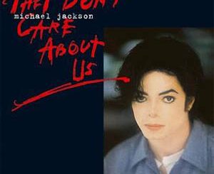Michael Jackson - They Don't Care About Us Mp3 Song