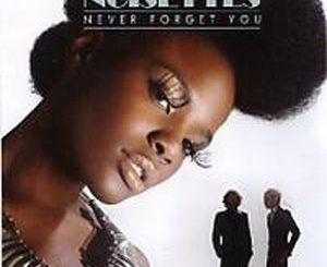 Never Forget You (Noisettes) Mp3 Song