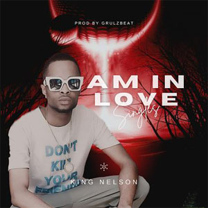 King Nelson - Am In Love Mp3 Download