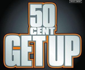 50 Cent - Get Up Mp3 Download