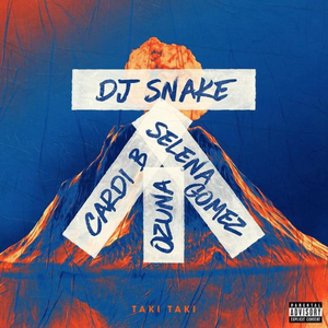 DJ Snake Feat. Selena Gomez - Taki Taki Mp3 Download
