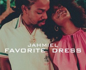 ahmiel – Favorite Dress Mp3 Download