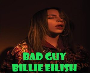Billie Eilish - Bad Guy Mp3 Download